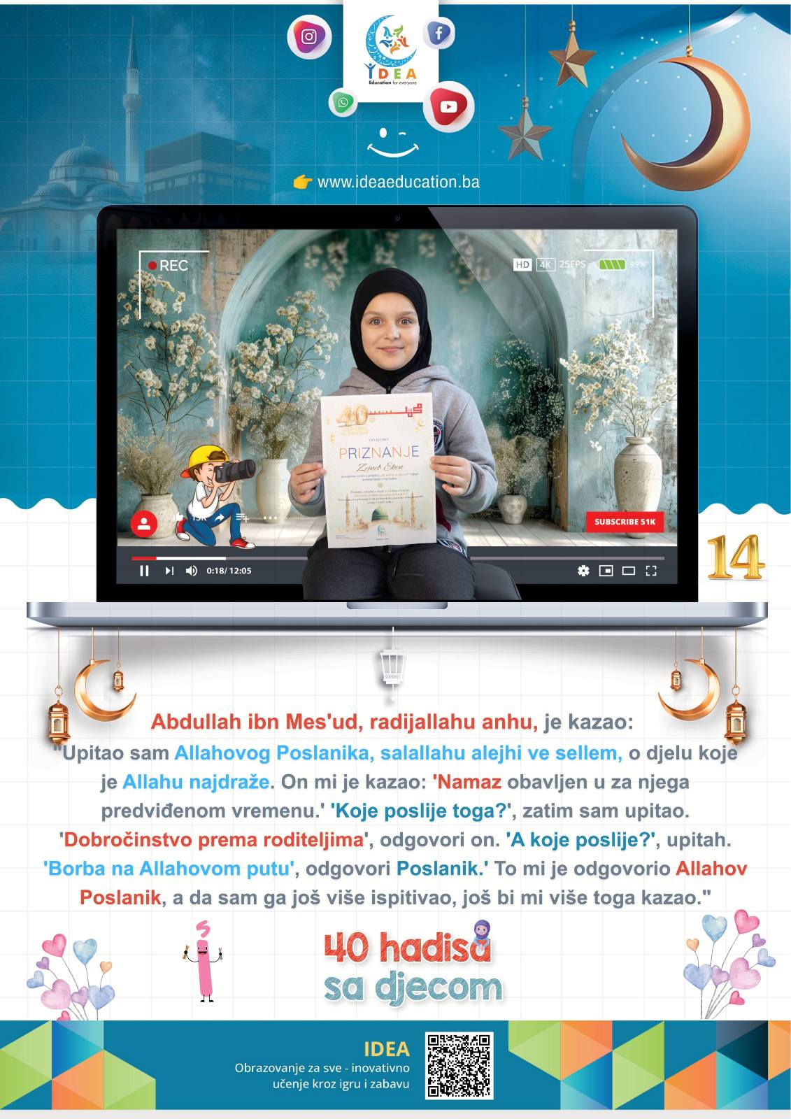 Read more about the article Hadis 14 (Najdraži posao Uzvišenom Allahu!)