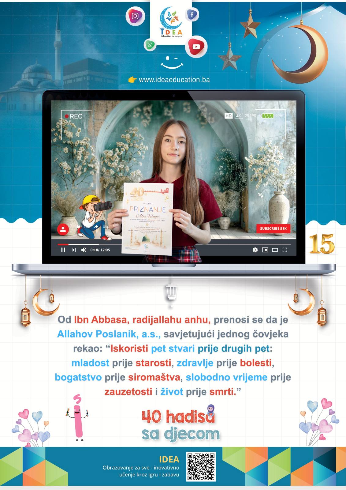 Read more about the article Hadis 15 (Iskoristi pet blagodati!)