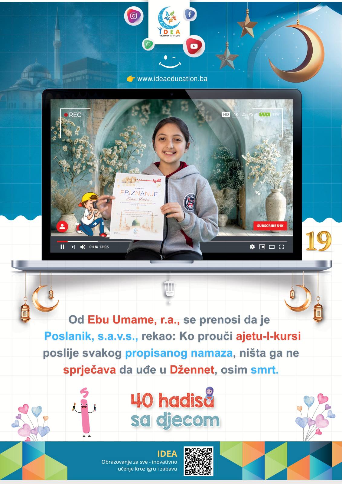 Read more about the article Hadis 19 (Vrijednost Ajetu-l-Kursije!)