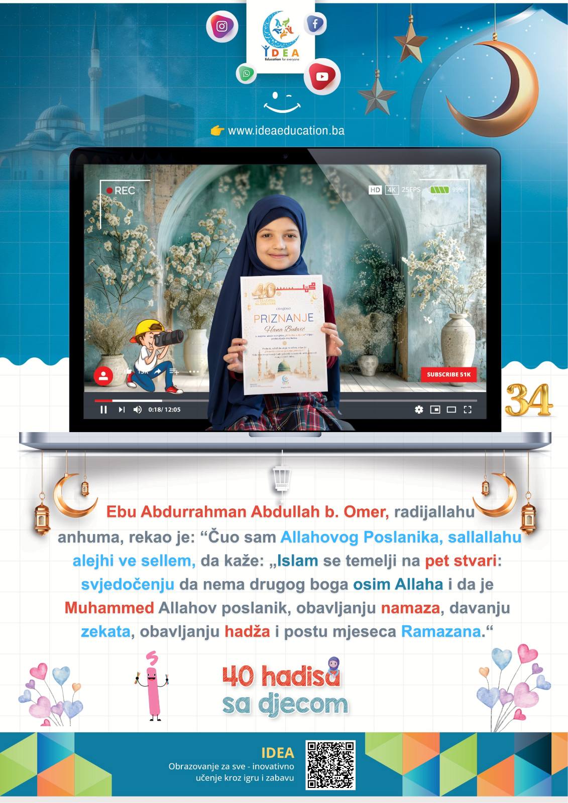 Read more about the article Hadis 34 (Islam se temelji na pet stvari)
