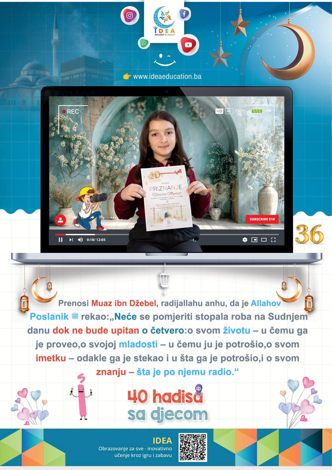Read more about the article Hadis 36 (Četiri stvari o kojima će svaki čovjek biti pitan!)