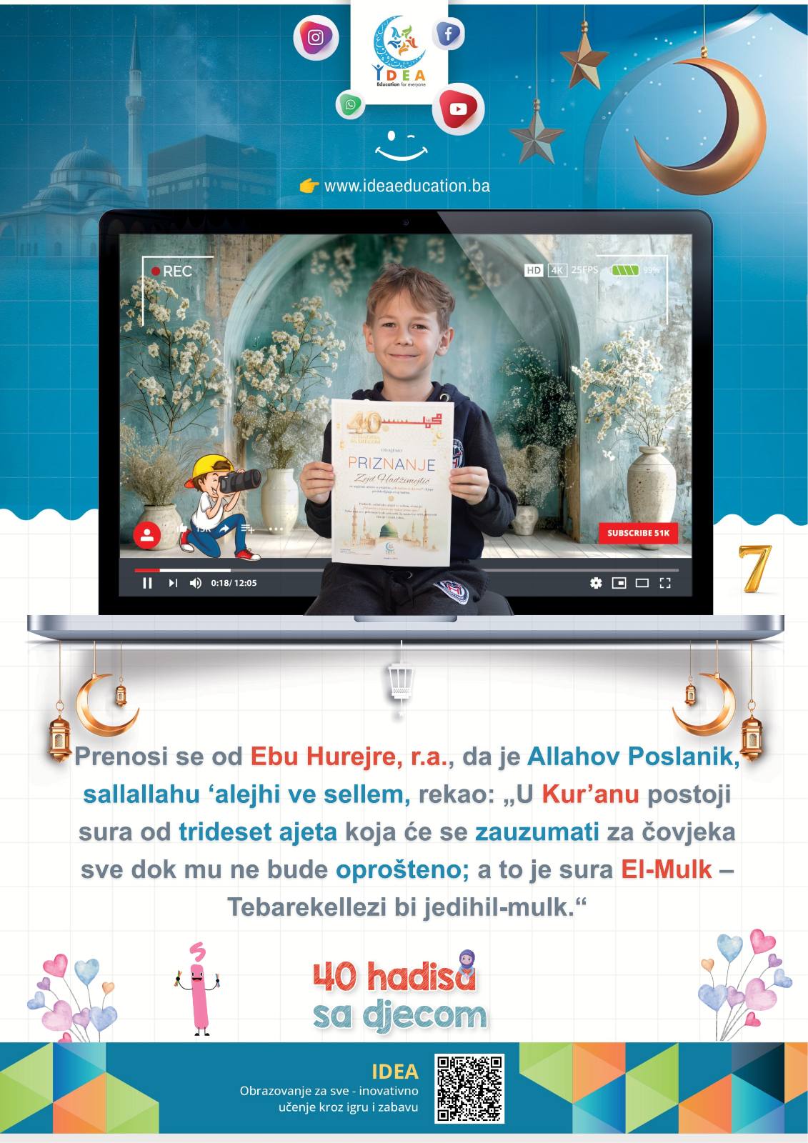 Read more about the article Hadis 7 (“30 ajeta koji će se zauzumati za čovjeka…!”)